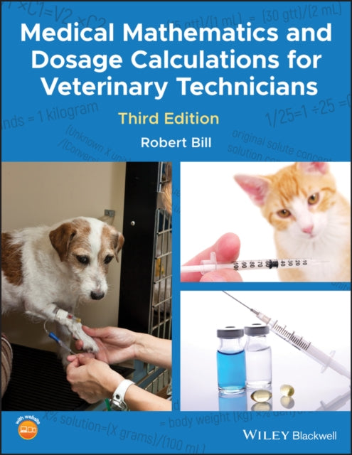 Medical Mathematics and Dosage Calculations for