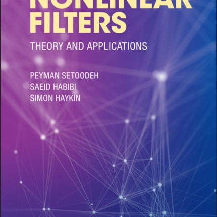 Nonlinear Filters: Theory and Applications