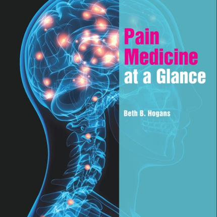 Pain Medicine at a Glance