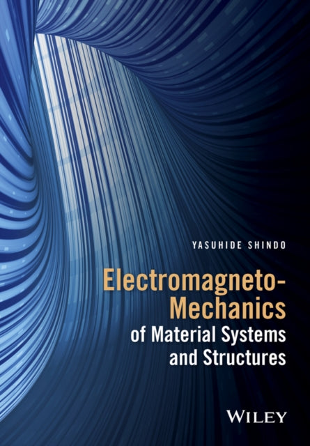 ElectromagnetoMechanics of Material Systems and