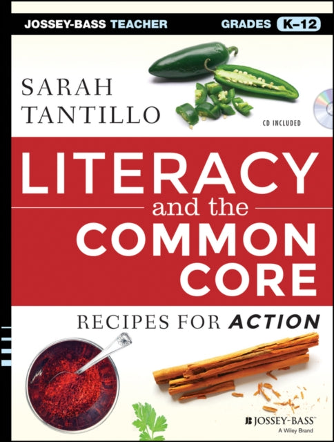 Literacy and the Common Core: Recipes for Action