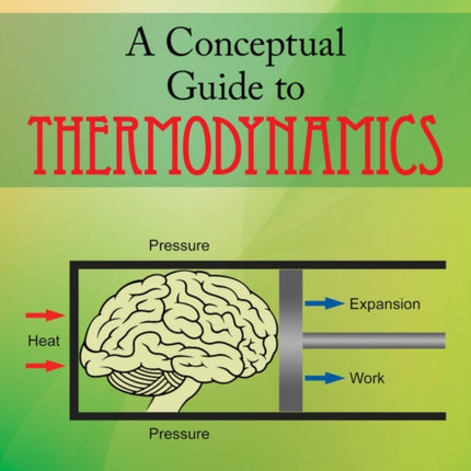 A Conceptual Guide to Thermodynamics
