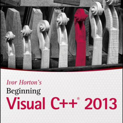 Ivor Horton's Beginning Visual C++ 2013