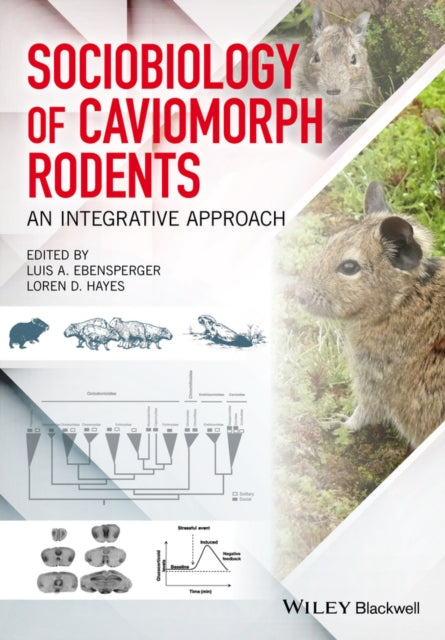 Sociobiology of Caviomorph Rodents: An Integrative Approach