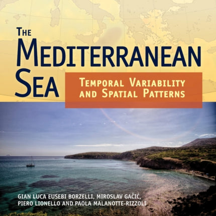 The Mediterranean Sea: Temporal Variability and Spatial Patterns