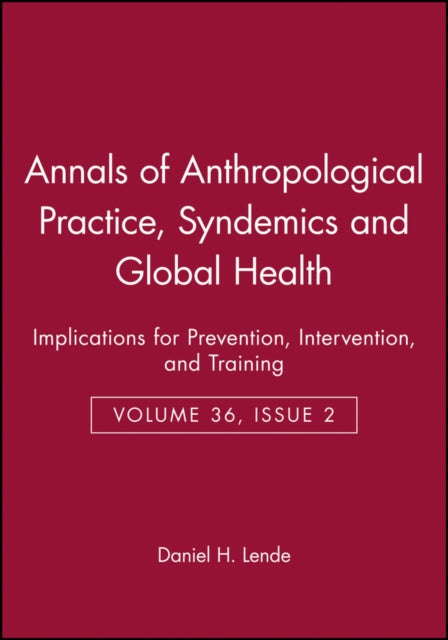 Syndemics and Global Health: Implications for Prevention, Intervention, and Training