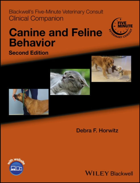 Blackwell's Five-Minute Veterinary Consult Clinical Companion: Canine and Feline Behavior