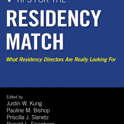 Tips for the Residency Match: What Residency Directors Are Really Looking For