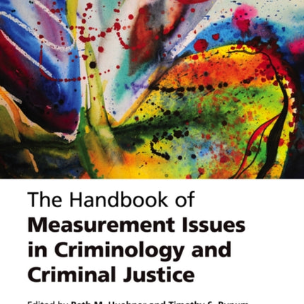 The Handbook of Measurement Issues in Criminology and Criminal Justice