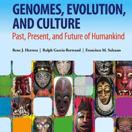 Genomes, Evolution, and Culture: Past, Present, and Future of Humankind