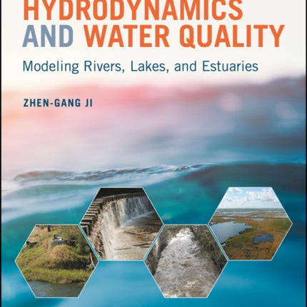 Hydrodynamics and Water Quality: Modeling Rivers, Lakes, and Estuaries