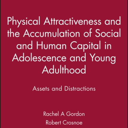 Physical Attractiveness and the Accumulation of