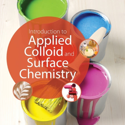 Introduction to Applied Colloid and Surface Chemistry