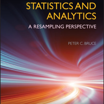 Introductory Statistics and Analytics: A Resampling Perspective