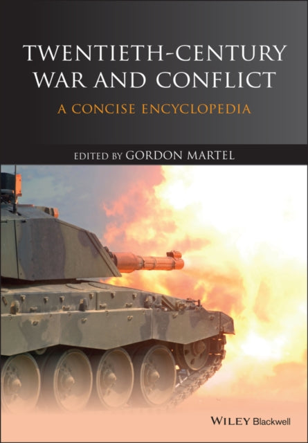 Twentieth-Century War and Conflict: A Concise Encyclopedia