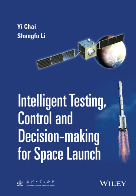 Intelligent Testing, Control and Decision-making for Space Launch