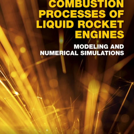 Internal Combustion Processes of Liquid Rocket