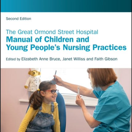 The Great Ormond Street Hospital Manual of Children and Young People's Nursing Practices