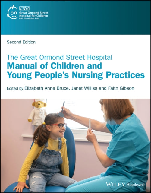 The Great Ormond Street Hospital Manual of Children and Young People's Nursing Practices