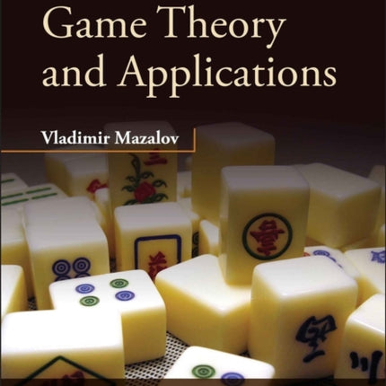 Mathematical Game Theory and Applications