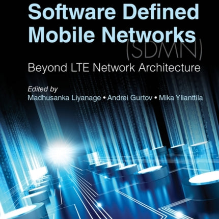 Software Defined Mobile Networks (SDMN): Beyond LTE Network Architecture