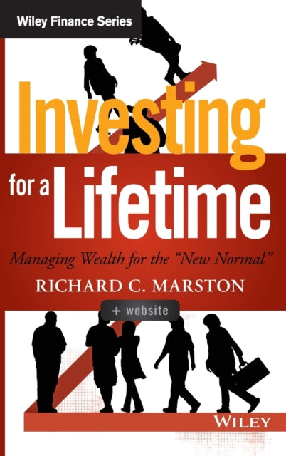 Investing for a Lifetime: Managing Wealth for the "New Normal"