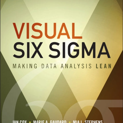 Visual Six Sigma: Making Data Analysis Lean