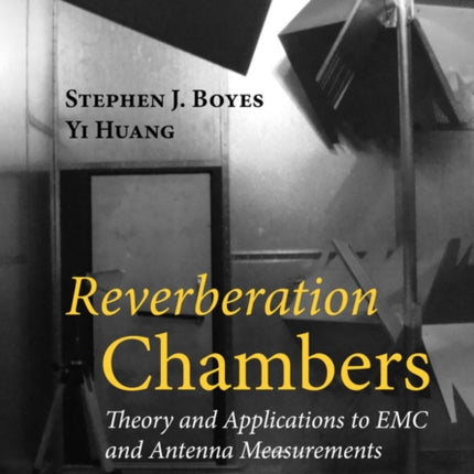 Reverberation Chambers: Theory and Applications to EMC and Antenna Measurements