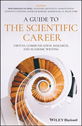 A Guide to the Scientific Career: Virtues, Communication, Research, and Academic Writing