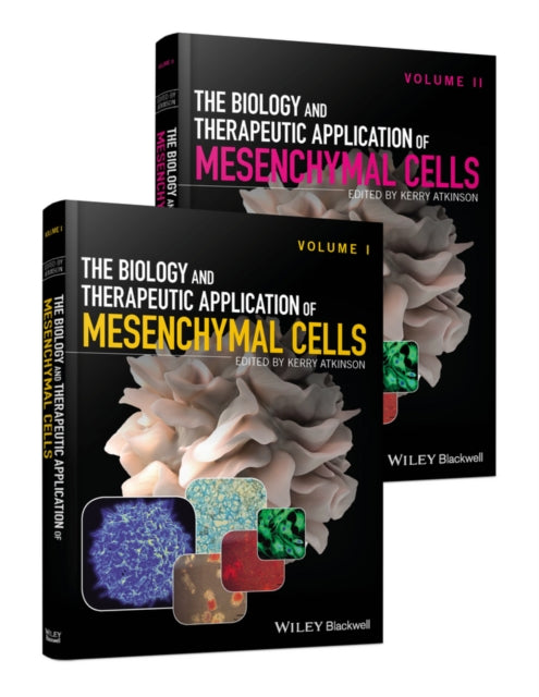 The Biology and Therapeutic Application of Mesenchymal Cells, 2 Volume Set