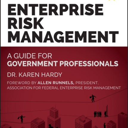 Enterprise Risk Management: A Guide for Government Professionals