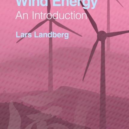 Meteorology for Wind Energy: An Introduction