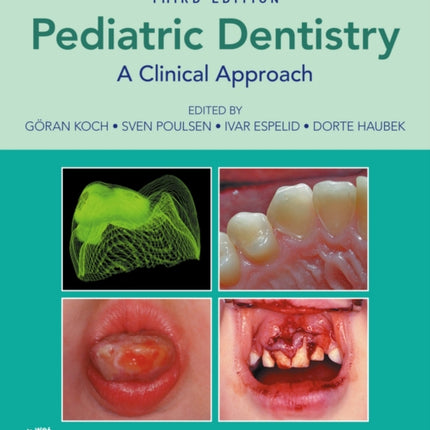 Pediatric Dentistry: A Clinical Approach