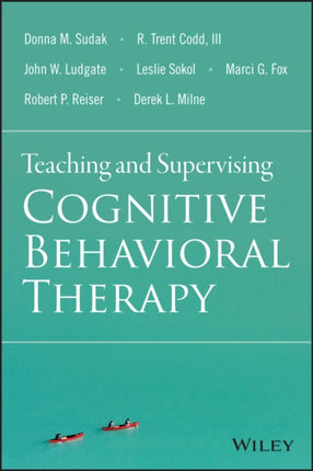 Teaching and Supervising Cognitive Behavioral