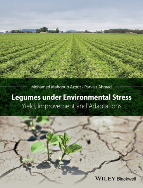 Legumes under Environmental Stress: Yield, Improvement and Adaptations