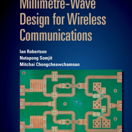 Microwave and Millimetre-Wave Design for Wireless Communications