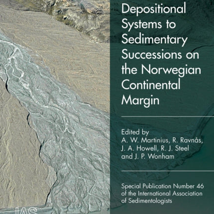 From Depositional Systems to Sedimentary Successions on the Norwegian Continental Margin