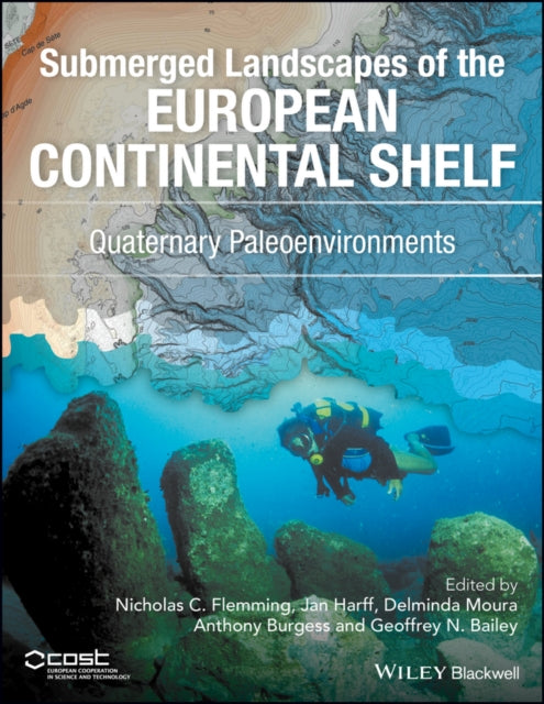 Submerged Landscapes of the European Continental Shelf: Quaternary Paleoenvironments