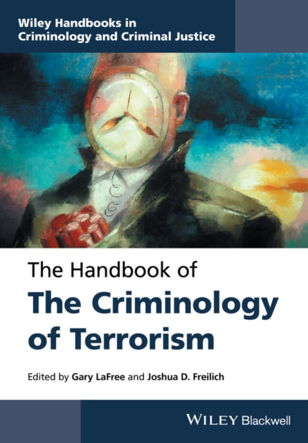 The Handbook of the Criminology of Terrorism