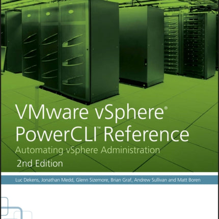 VMware vSphere PowerCLI Reference: Automating vSphere Administration