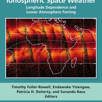 Ionospheric Space Weather: Longitude Dependence and Lower Atmosphere Forcing