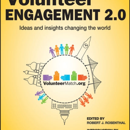 Volunteer Engagement 2.0: Ideas and Insights Changing the World