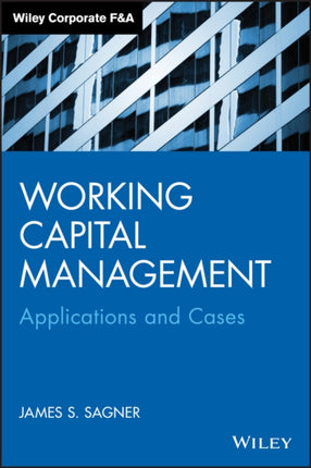 Working Capital Management: Applications and Case Studies