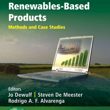 Sustainability Assessment of Renewables-Based Products: Methods and Case Studies