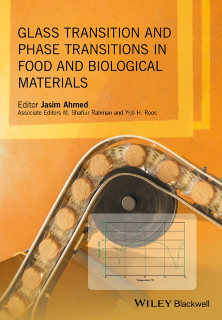 Glass Transition and Phase Transitions in Food and Biological Materials