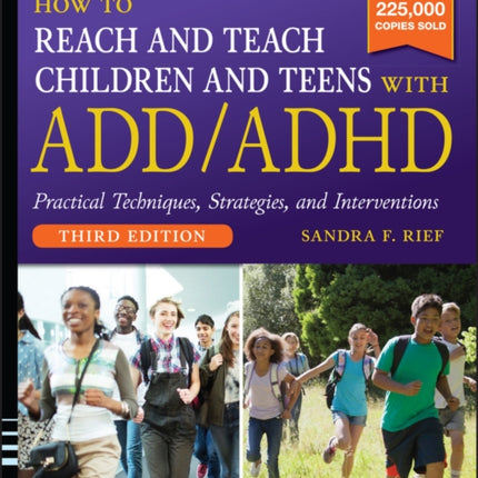 How to Reach and Teach Children and Teens with ADD/ADHD