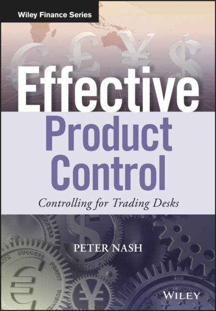 Effective Product Control: Controlling for Trading Desks