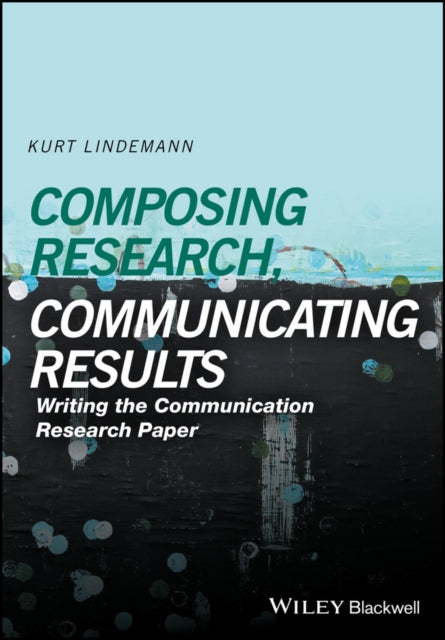Composing Research Communicating Results