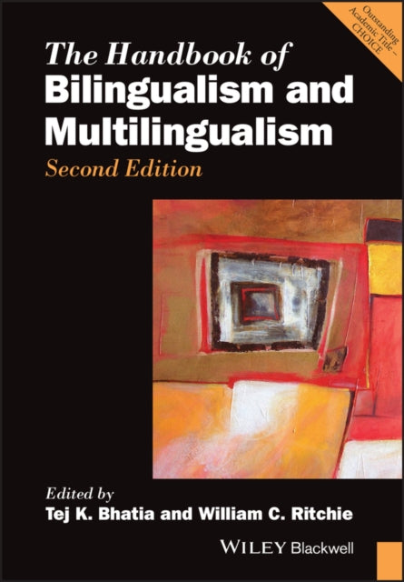 The Handbook of Bilingualism and Multilingualism