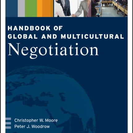 Handbook of Global and Multicultural Negotiation